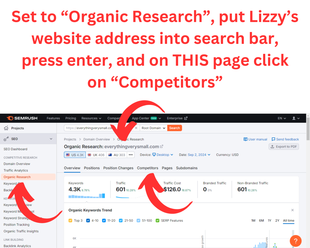 Choose "Organic Research", Place domain name in search bar, press enter, and then on the next page click on "Competitors"